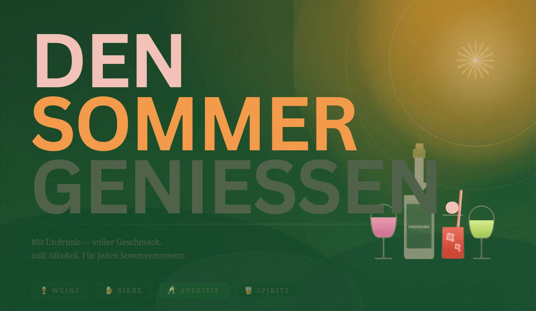 Der Sommer ist da ☀️ - undrunk